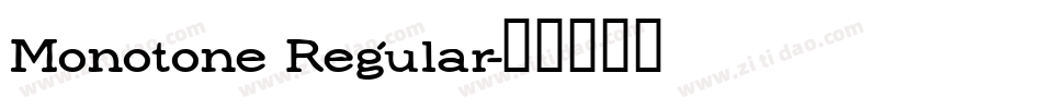 Monotone Regular字体转换